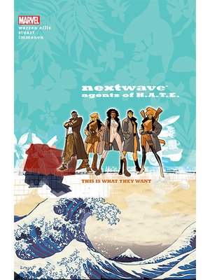 cover image of Nextwave: Agents of H.A.T.E. (2006), Volume 1